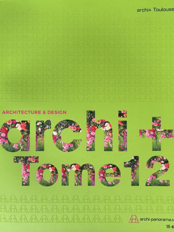 Couverture revue Archi+ Tome 12 Toulouse - parution Koloré architecte d'intérieur